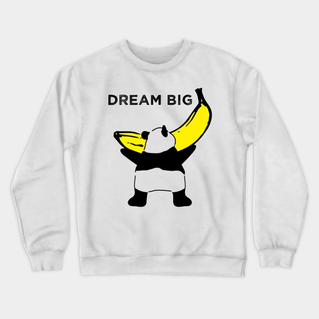 Dream Big Panda Crewneck Sweatshirt by flyinghigh5